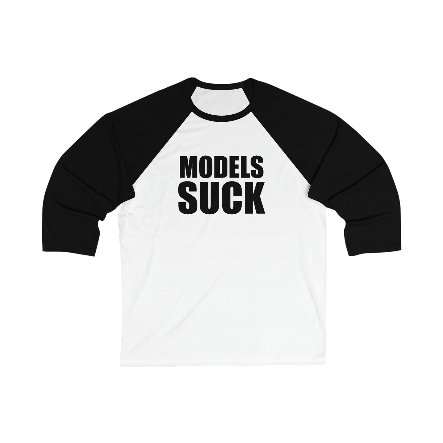 MODELS SUCK BASEBALL 3/4 SLEEVE